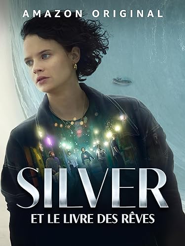 Silver, le livre des rêves